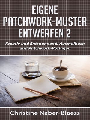 cover image of Eigene Patchwork-Muster entwerfen 2